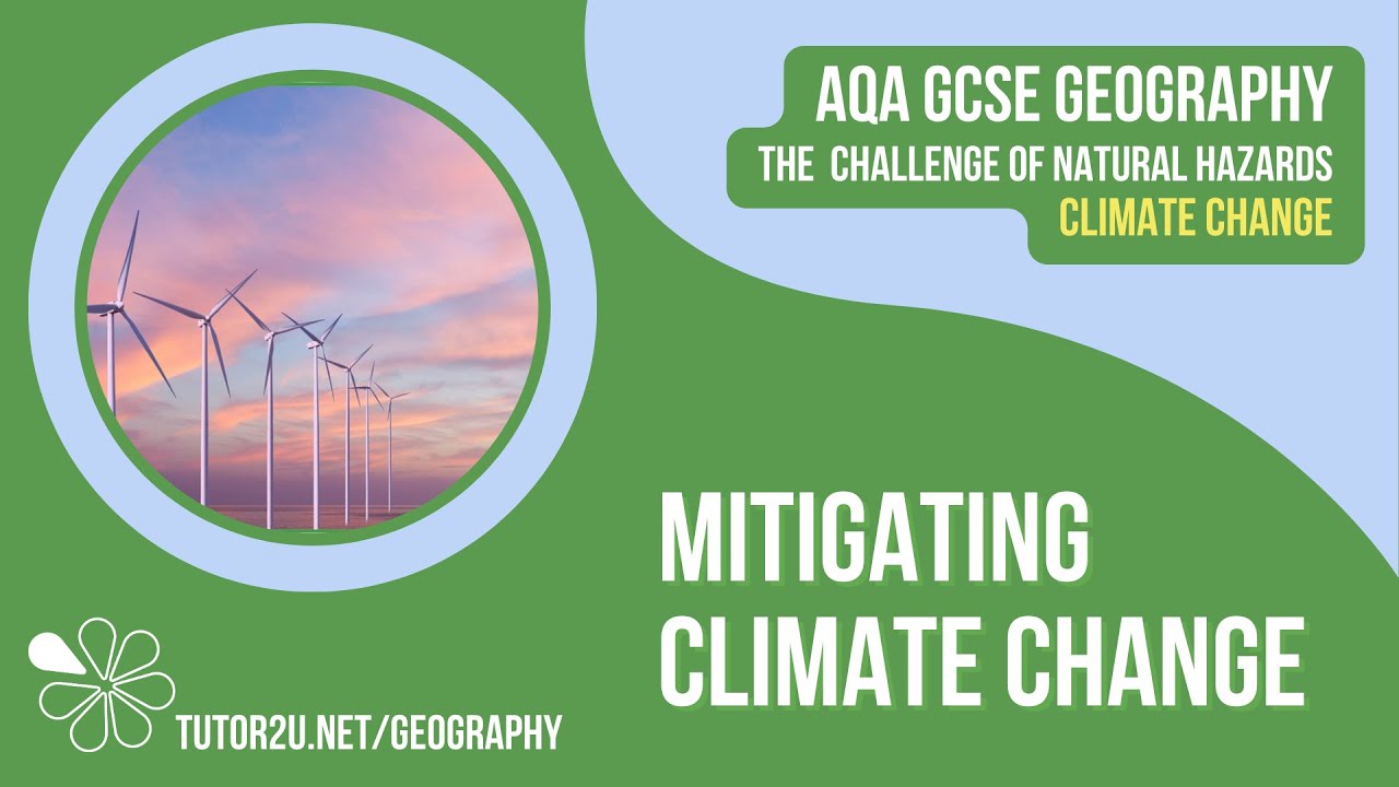 Mitigating Climate Change | AQA GCSE Geography | Climate Change 6