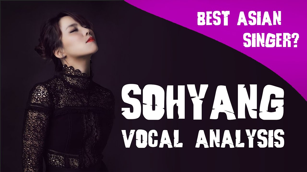 Sohyang 김소향 - Full Vocal Analysis