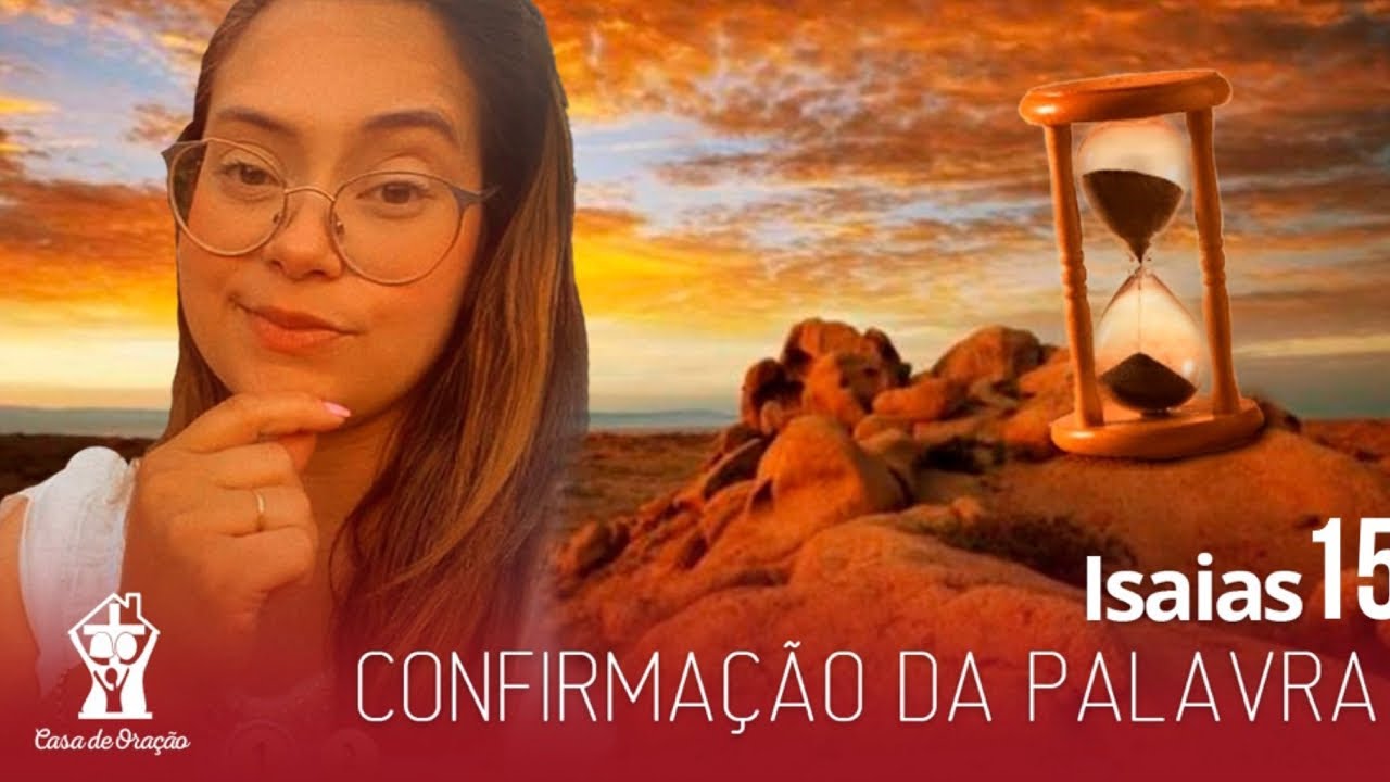 Isaías 15 Confirmação da Palavra