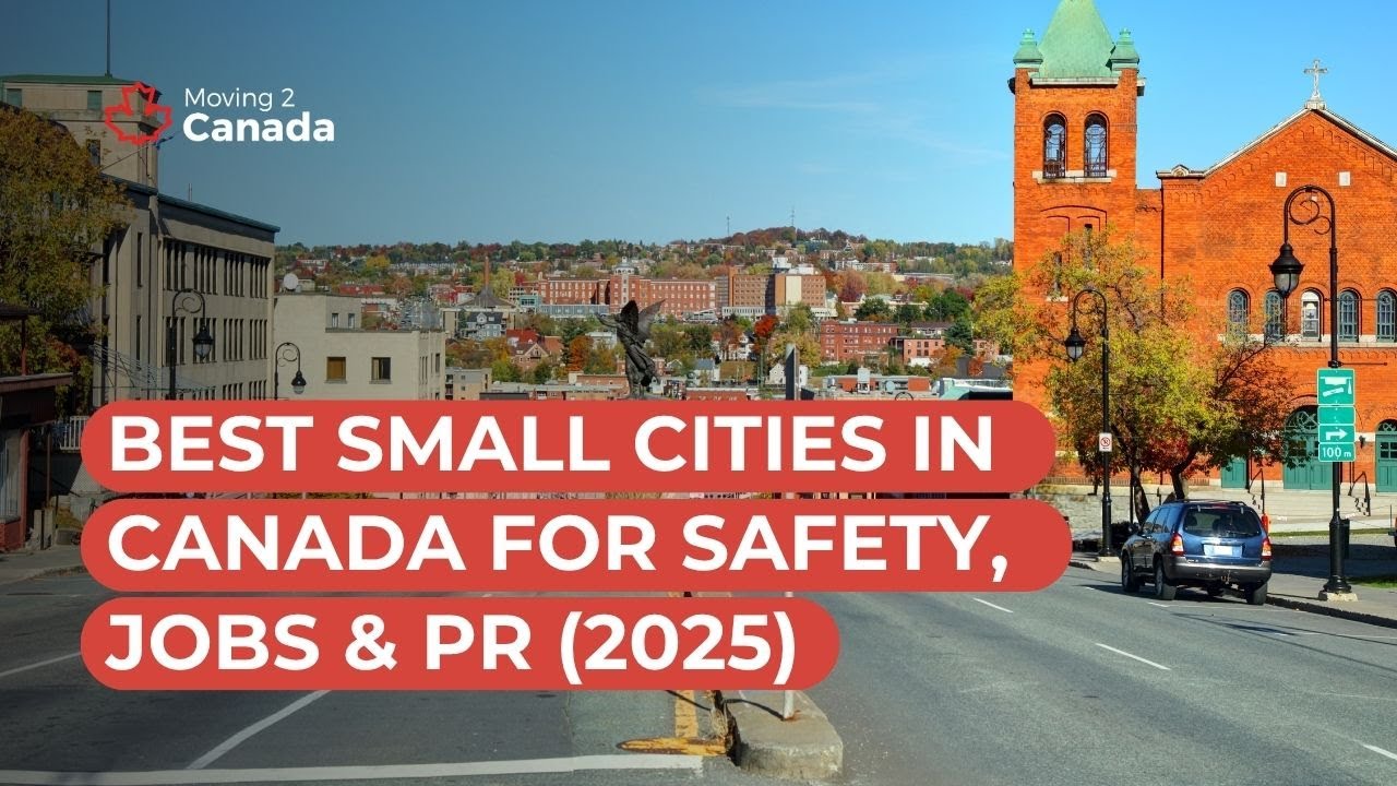 Best Small Cities in Canada for Safety, Jobs & PR (2025)