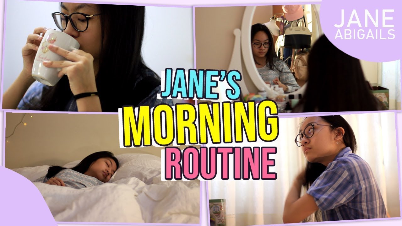 JANE'S MORNING ROUTINE