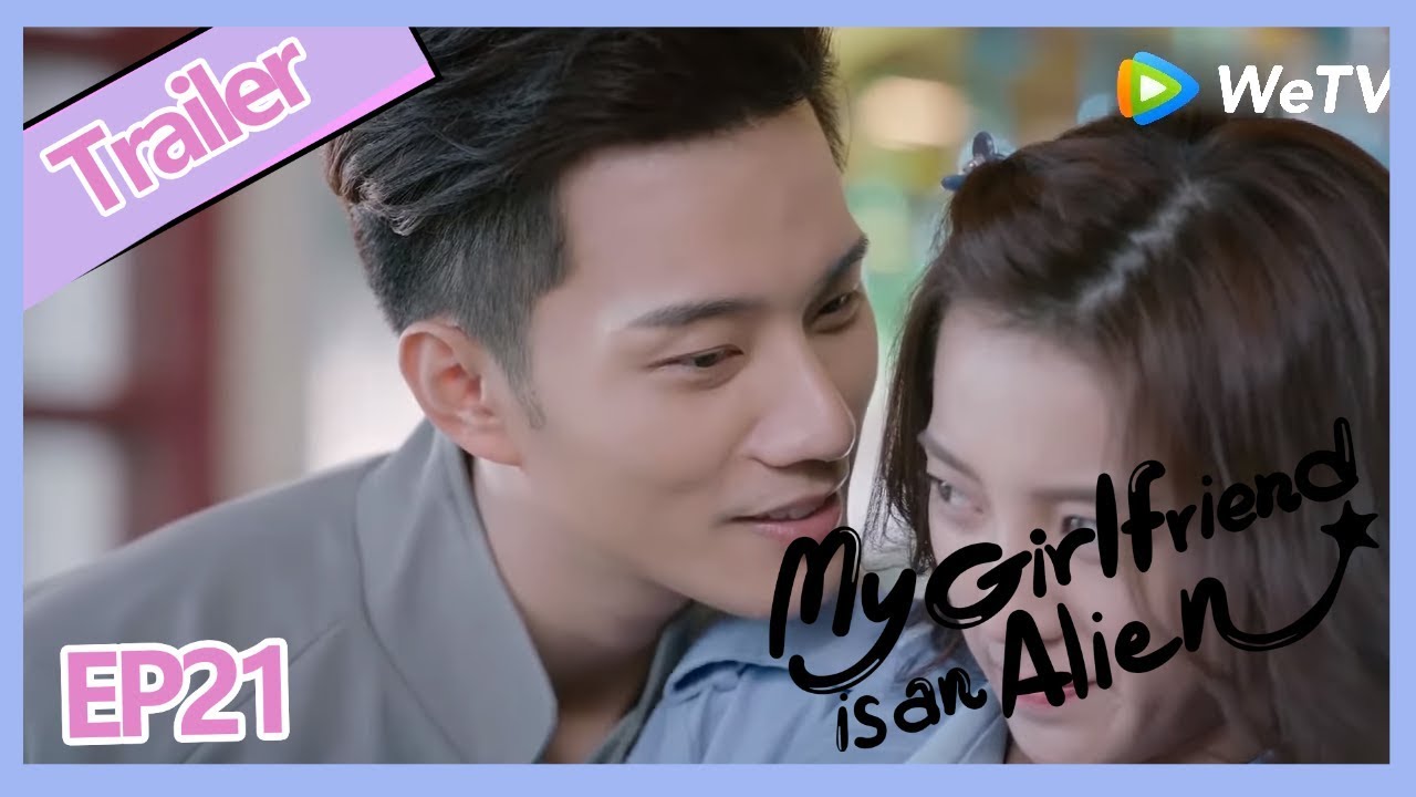 【ENG SUB 】My Girlfriend is an Alien EP21 Fang Leng start lingering mode with Xiao Qi
