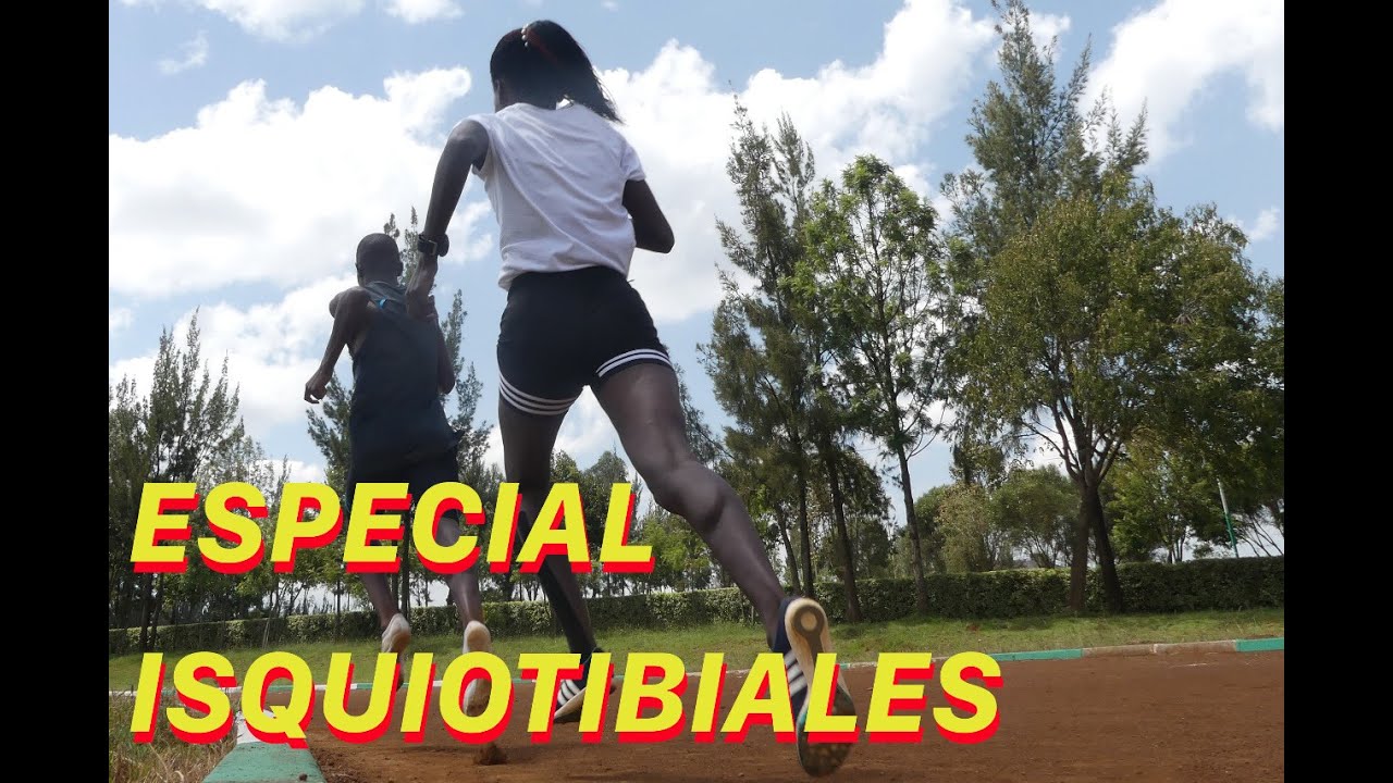 ESPECIAL ISQUIOTIBIALES: cómo entrenarlos