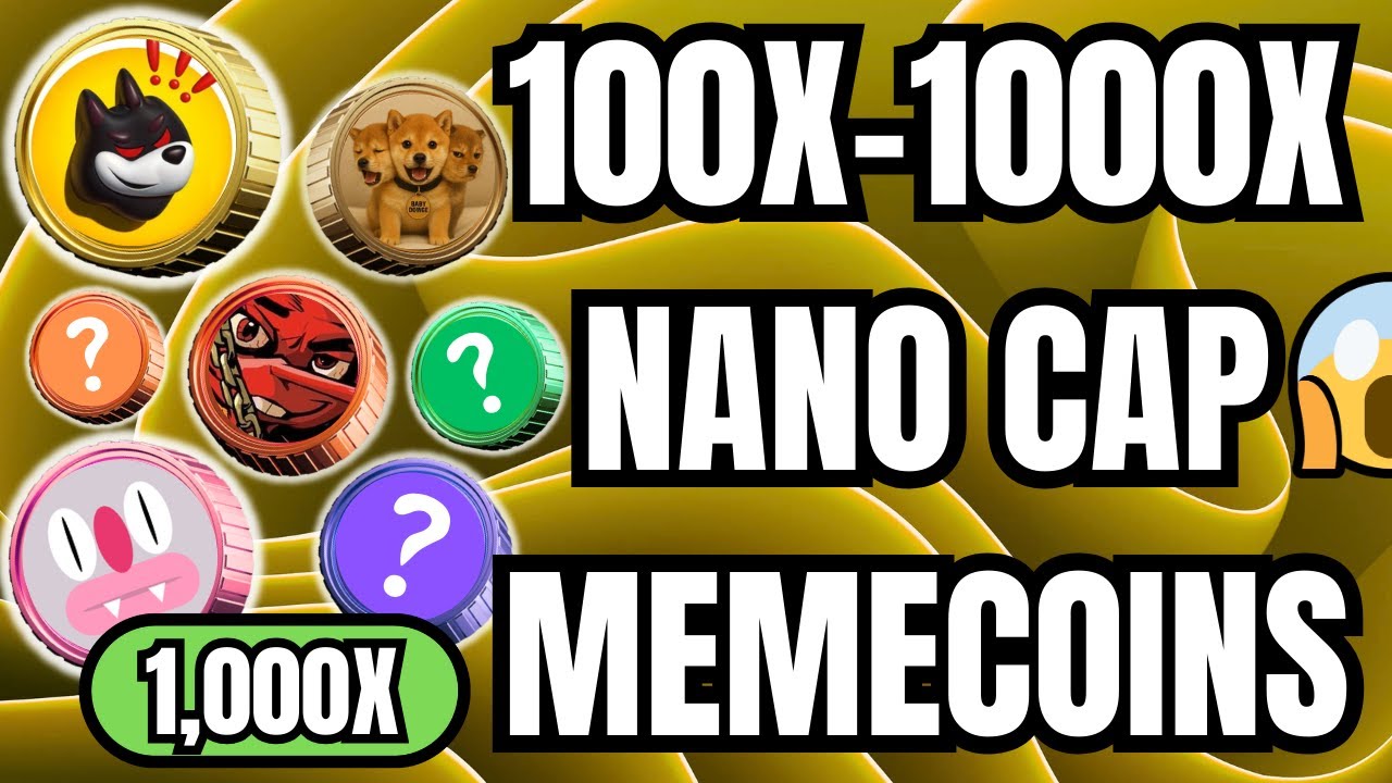 COULD THESE 7 TINY NANO CAP MEMECOINS REACH 100X-1000X HEIGHTS?