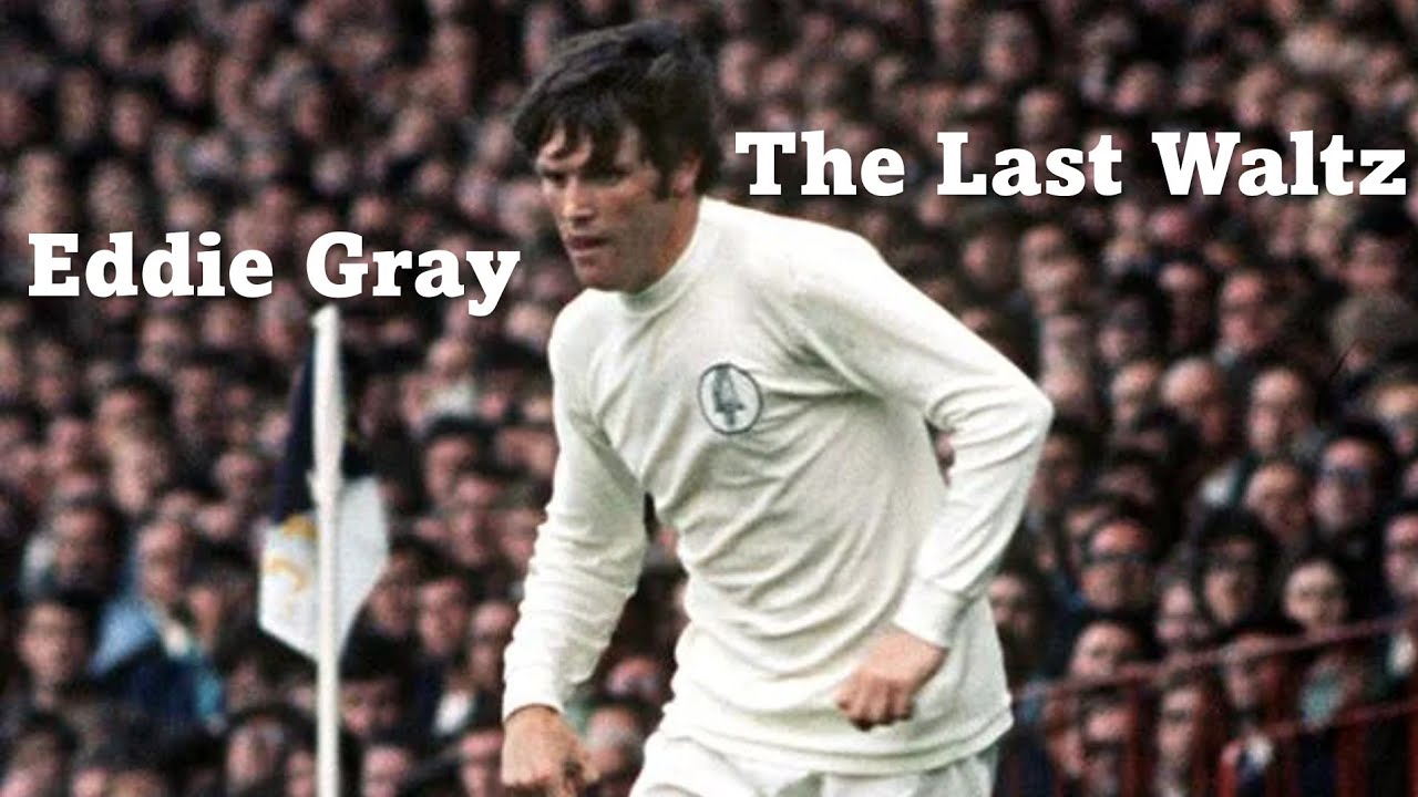 Eddie Gray - The Last Waltz