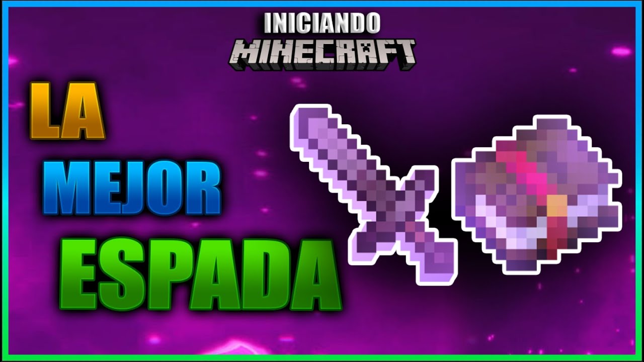 CUAL ES LA MEJOR ESPADA CON LOS MEJORES ENCANTAMIENTOS | INICIANDO MINECRAFT Ep 40