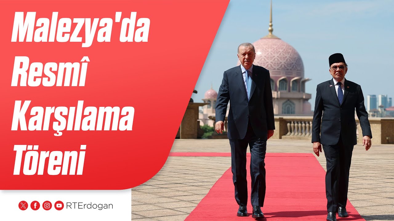 Malezya'da Resmî Karşılama Töreni