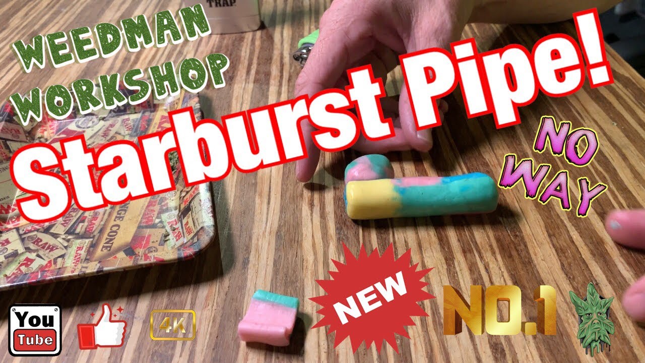 Weedman Workshop How to Make a Pipe from a Starburst