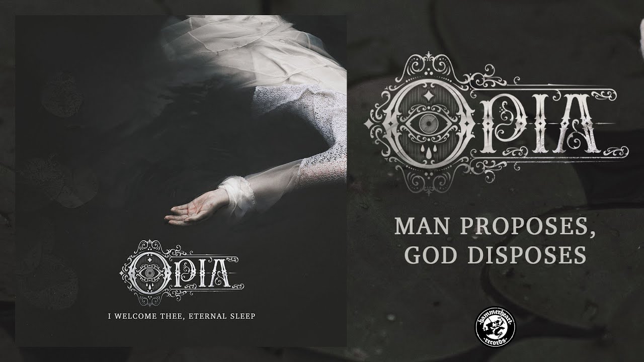 Opia - Man Proposes, God Disposes (Official Audio) 2025