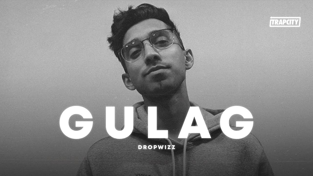 DROPWIZZ - Gulag