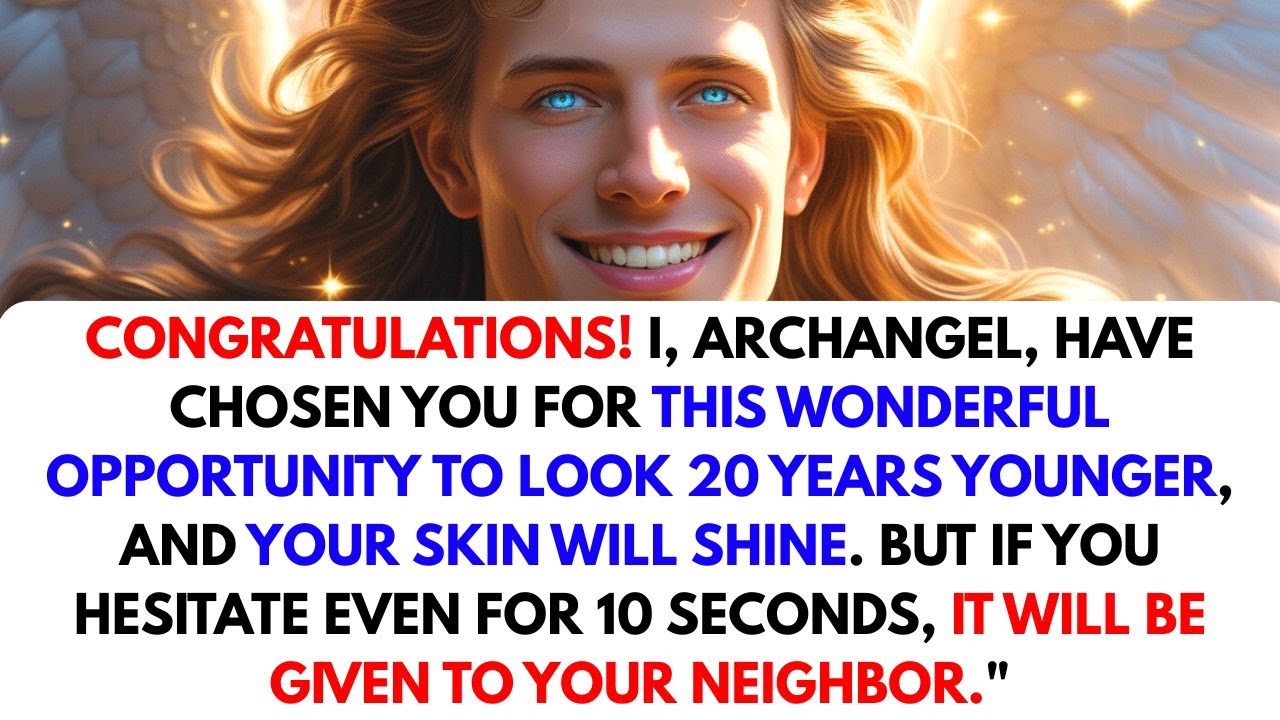 Archangel’s Gift: Look 20 Years Younger Instantly ✨