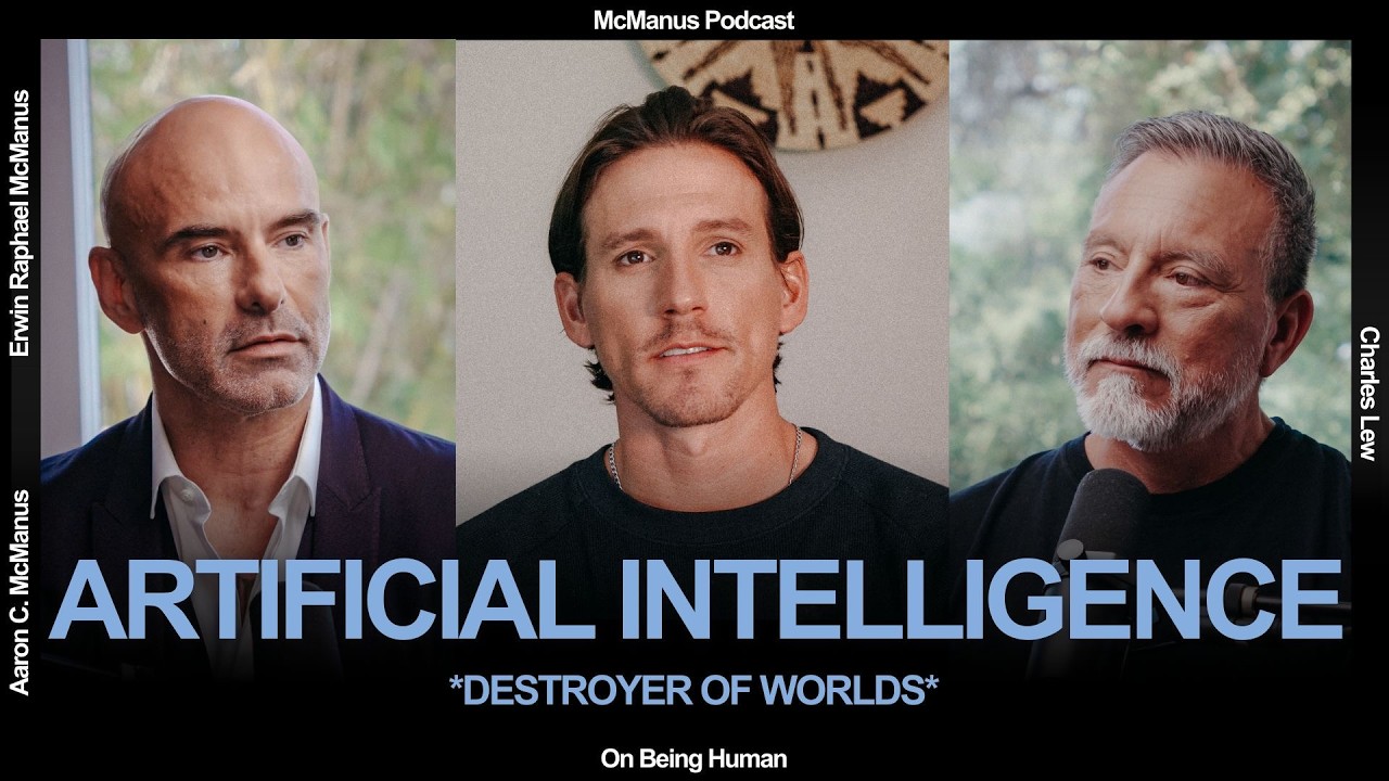 AI: Destroyer Of Worlds - McManus Podcast #02