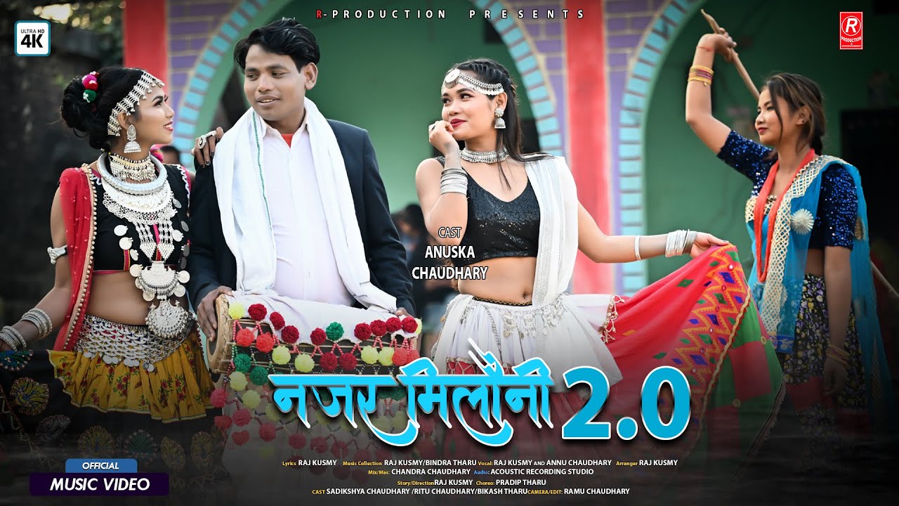Tharu Culture Song || NAJAR MILAUNI 2.0|| Raj Kusmy/Annu Chaudhary Ft.Biaksh/Sadikshya/Ritu