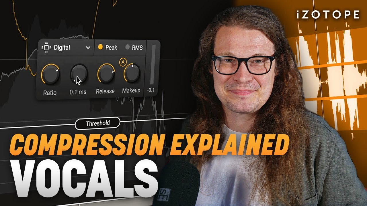 How to compress vocals (and why), part 1 | iZotope