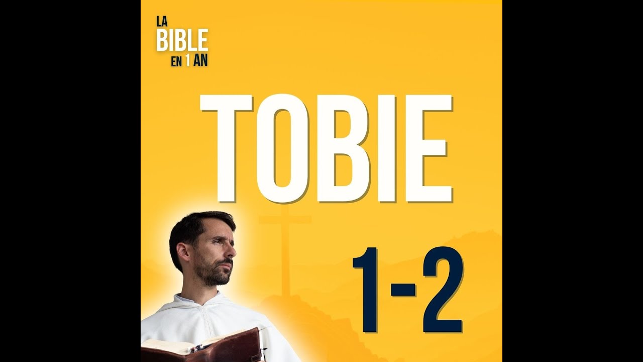 J187 - Tobie : Fidèle jusqu'au bout, même en exil - matin ☼