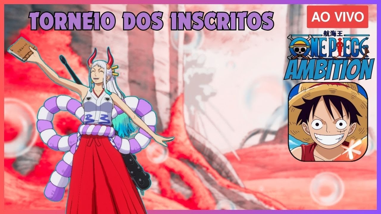 Torneio Dos Inscritos (depois do reset) em  One Piece Ambition !