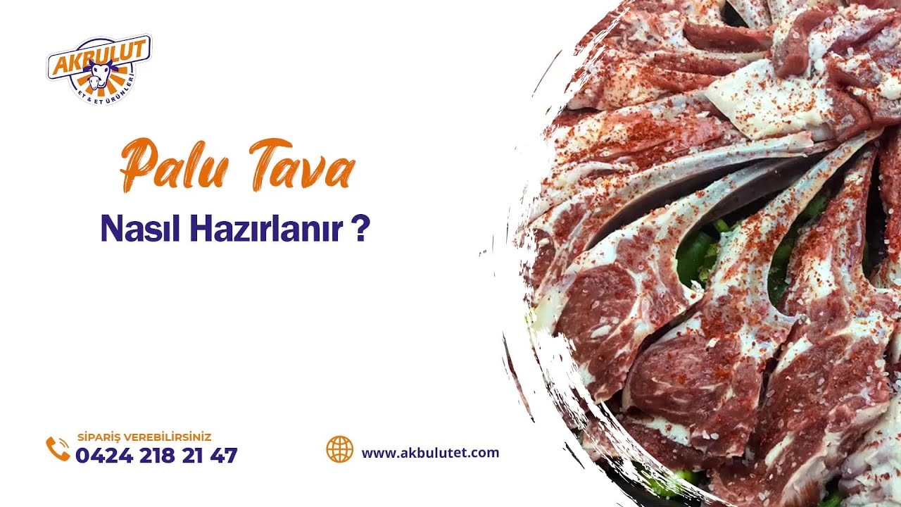 Palu Tava Nasıl Hazırlanır? - Akbulut Et'in Mutfağı