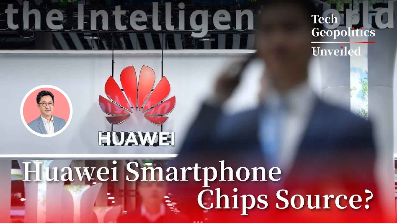 Huawei Smartphone Chips Source? - Tech Geopolitics Unveiled S02E05
