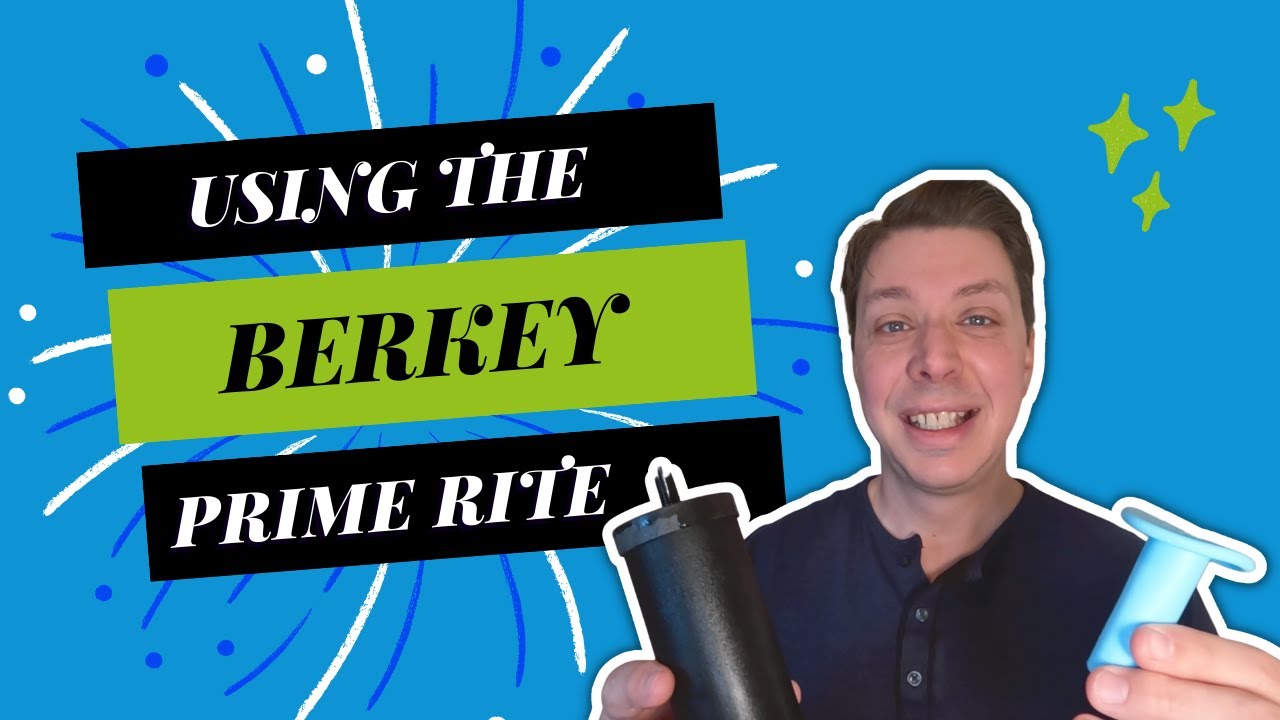 Priming Your Filters With Berkey Prime Rite