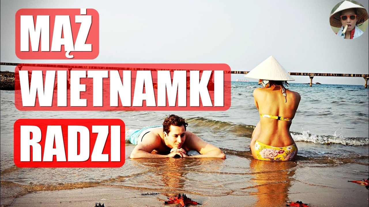 Randkowanie z Wietnamką - BEZ MITÓW!