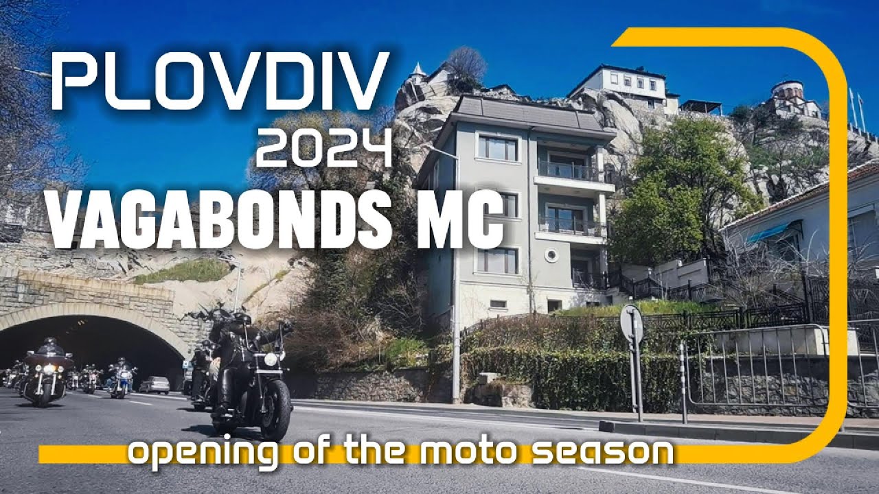 Откриване на мото сезон 22.03.2024 Пловдив VAGABONDS MC