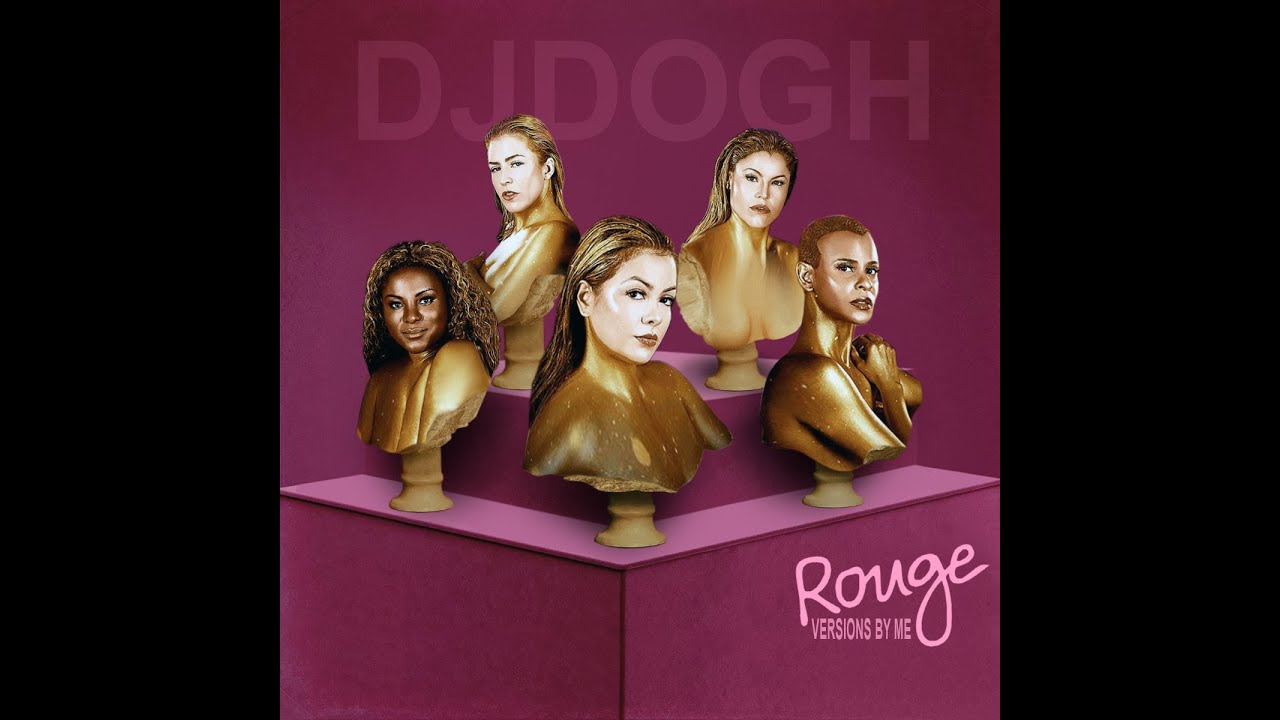 Rouge Versions By Me - DjDogh