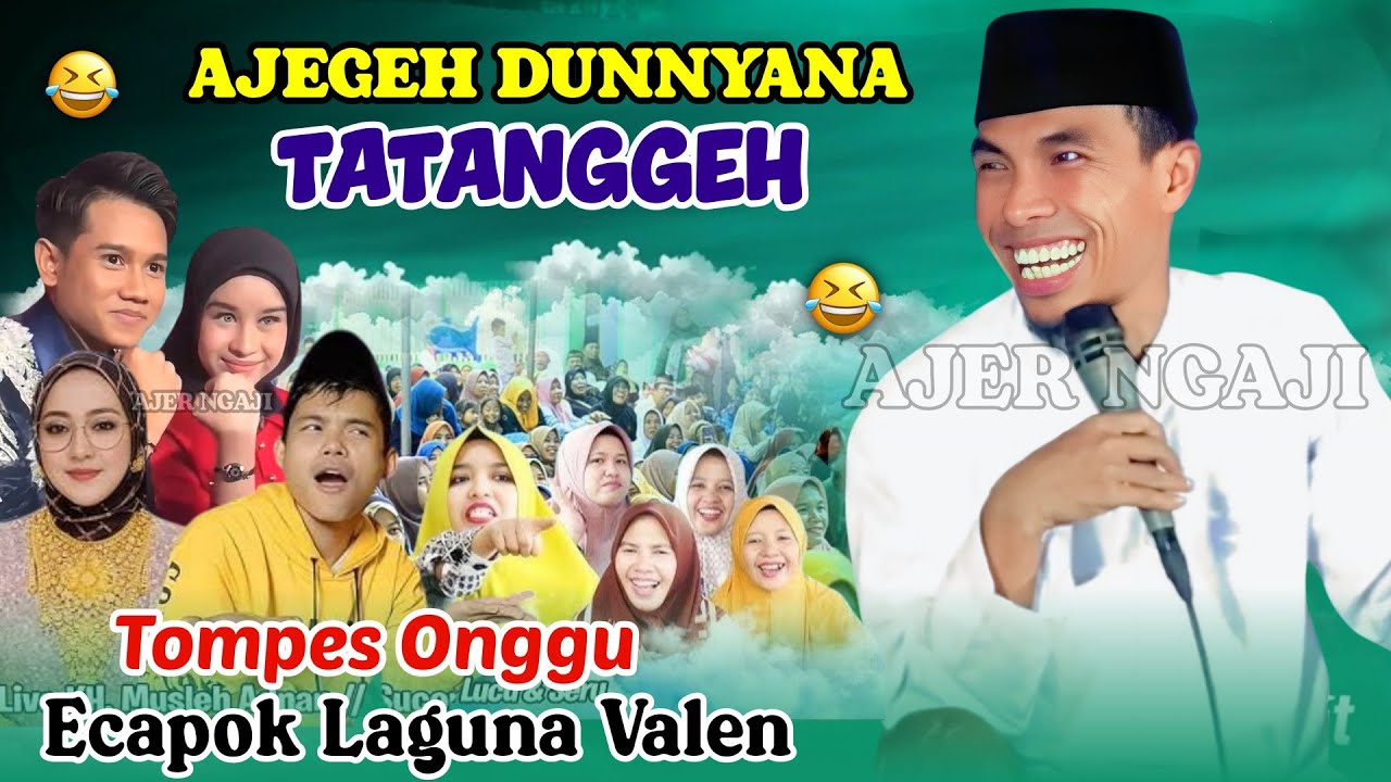 Tompes Ecapok Laguna VALEN 🤣 Ceramah Super Lucu KH KHOLIL YASIN Terbaru 2026 Ajegeh Dunyana Tatangge