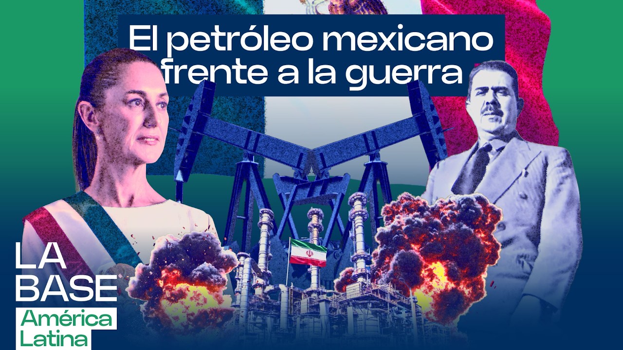 Ormuz arde y el mundo tiembla: México ante la nueva tormenta energética | La BaseLatam 1x155