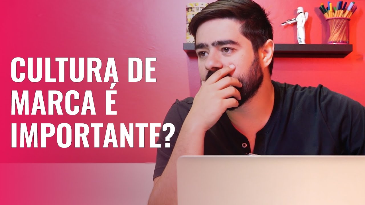 #37. Qual a importância da Cultura Organizacional no posicionamento de marca?