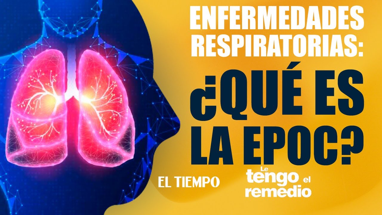 #Letengoelremedio: &iquest;Qu&eacute; es la #enfermedad pulmonar obstructiva #cr&oacute;nica, #Epoc?
