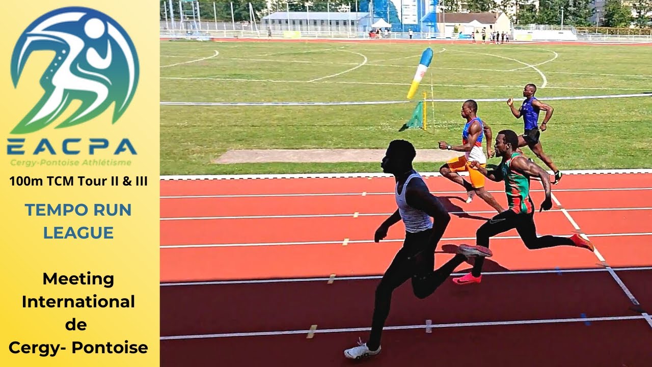 Tempo Run League International de Cergy - 100m TCM - Tour II & III