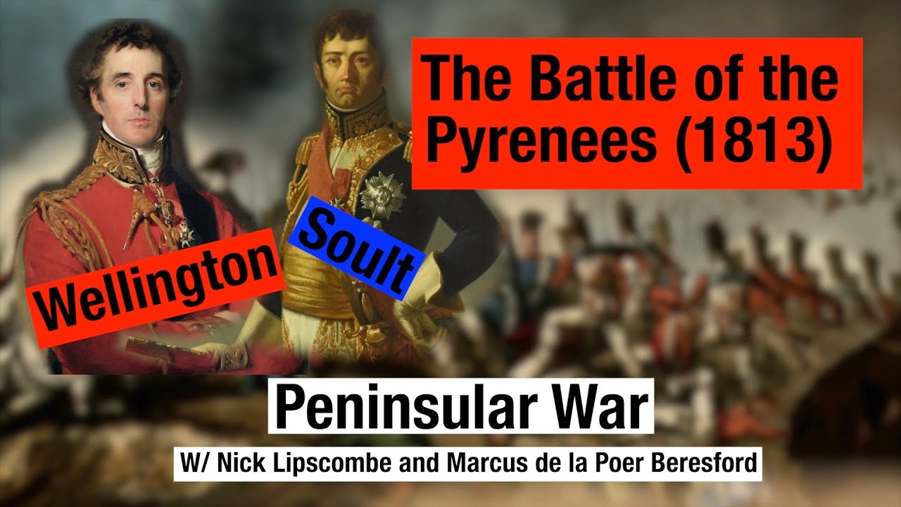 The Peninsular War: The French Strike Back! (The Battle of the Pyrenees 1813)
