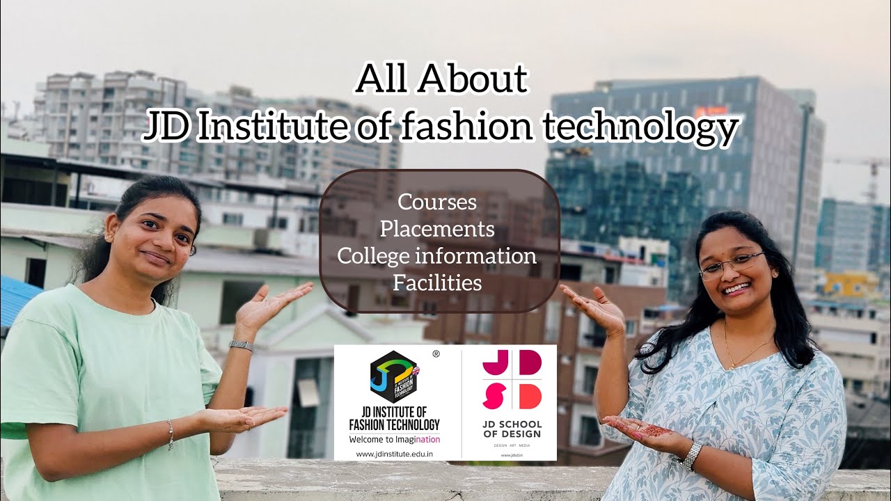 JD Institute of Fashion Technology | Bangalore | Course Details in Telugu #jdinstitute