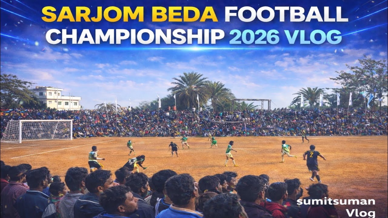 Sarjom Beda Football Championship  2026 ⚽ | Vlog | Kingfisher podka vs limda brothers .