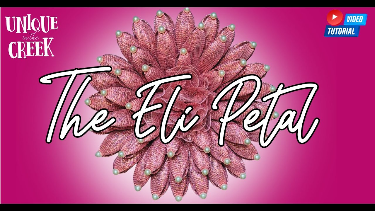 ELI PETAL | FLOWER WREATHS | UNIQUE IN THE CREEK TUTORIAL