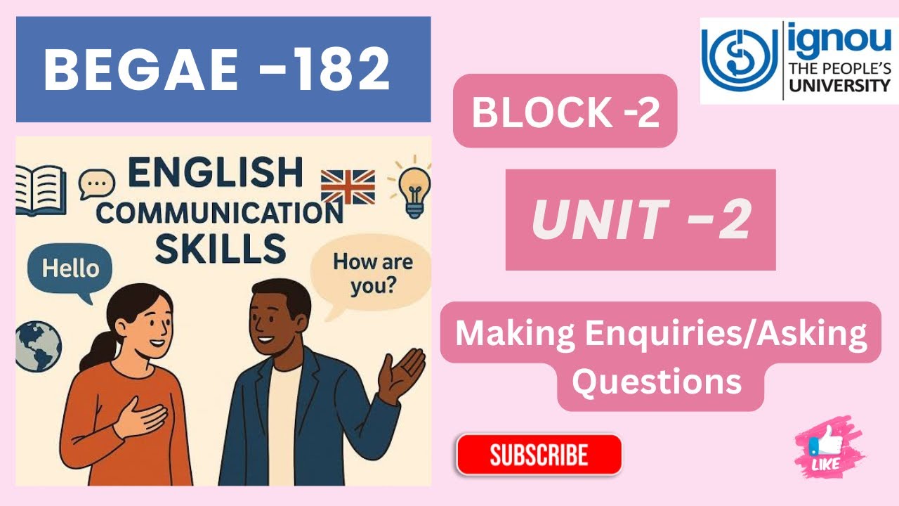 BEGAE -182 \\ BLOCK-2 Unit -2 Making Enquiries/Asking Questions #ignou #begae182 #ignoustudymaterial