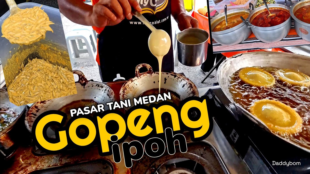 PASAR TANI MEDAN GOPENG IPOH PERAK. Best foodie #foodstreet
