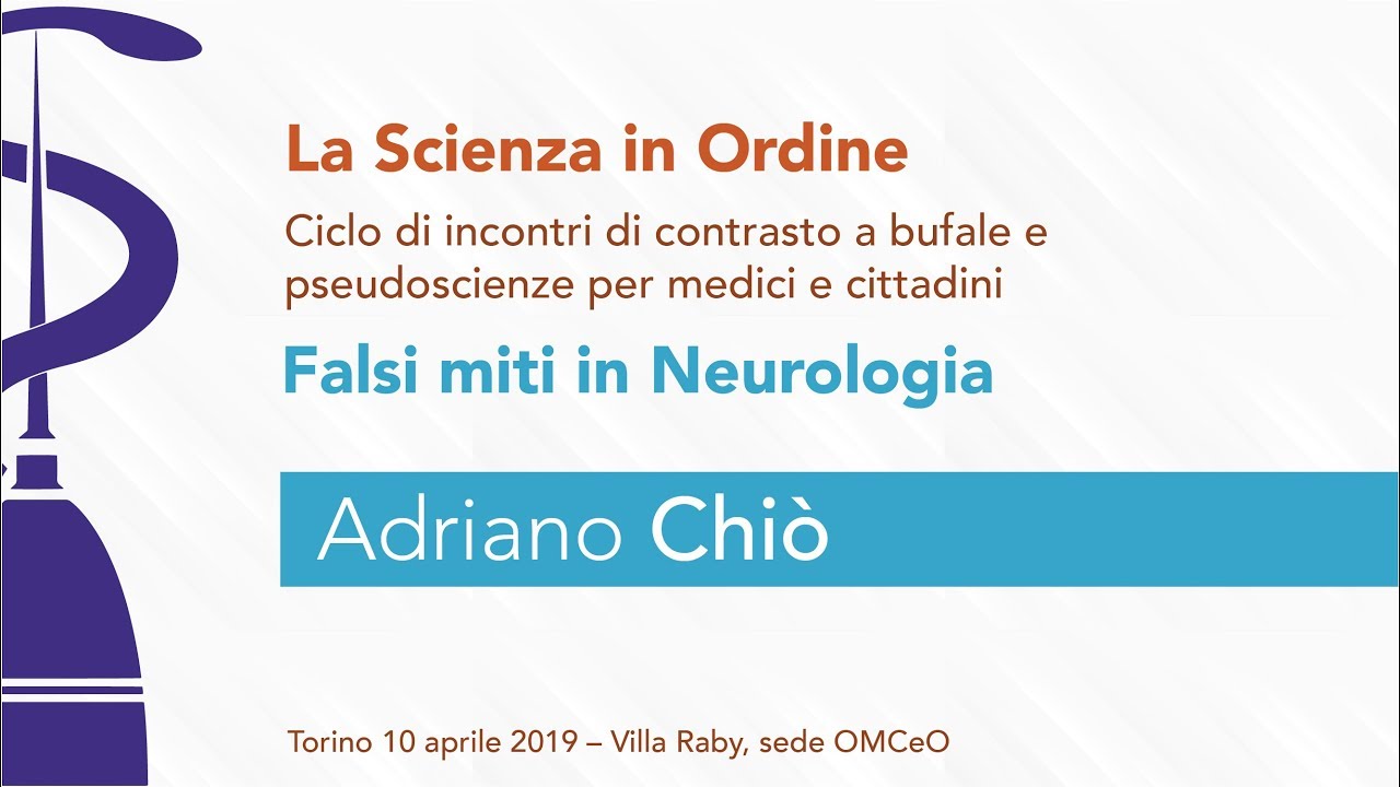 Adriano Chiò - La SLA e le altre malattie del motoneurone