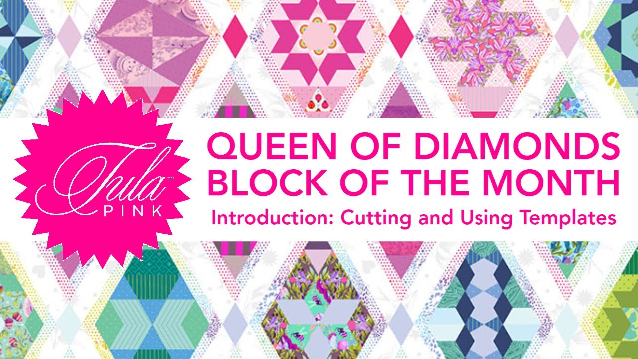 Queen of Diamonds Block of the Month: Introduction: Cutting and Using Templates