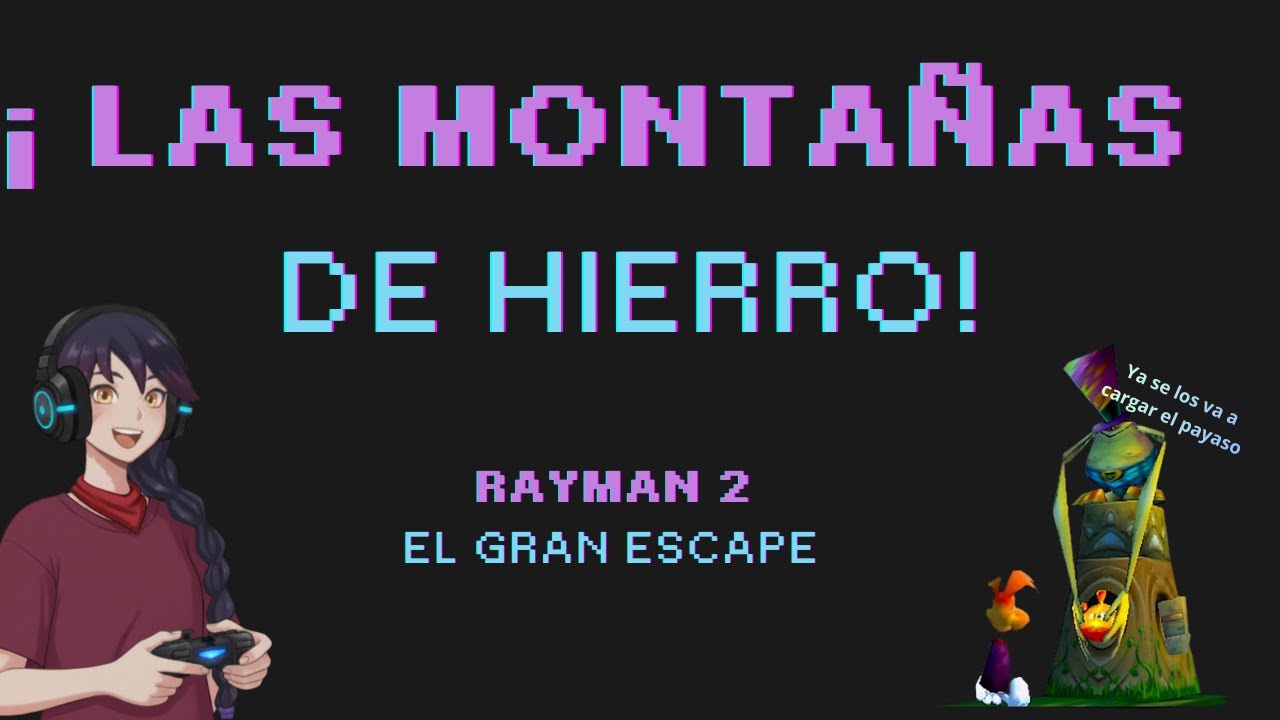 La Cuarta y Última Máscara 💠🔥 | Las Montañas de Hierro | Rayman 2 (PC)