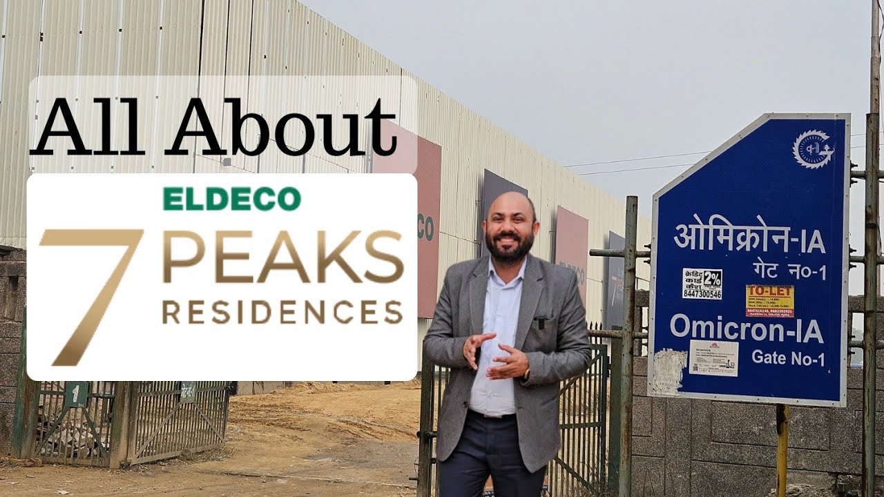 Eldeco 7 Peaks Residences | Luxury Apartments in Greater Noida | Review & Site Tour