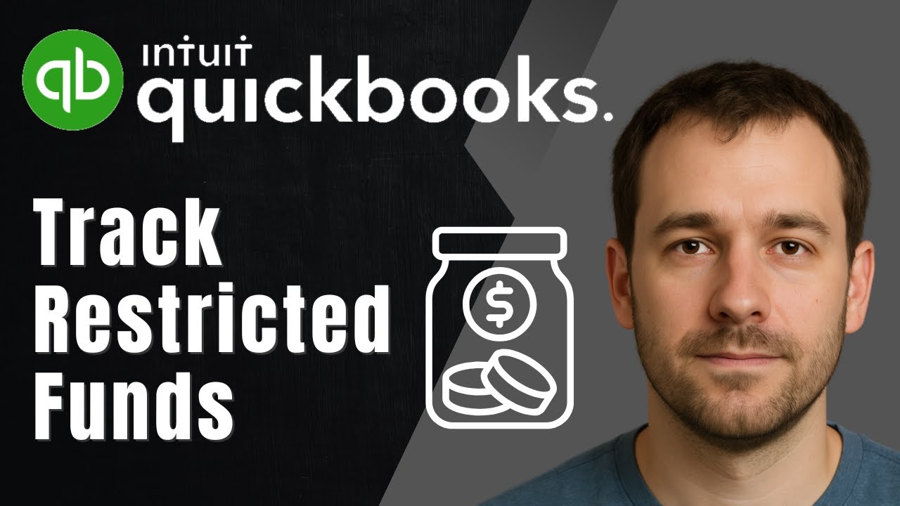 How to Track Restricted Funds in QuickBooks Online (2025 Tutorial)