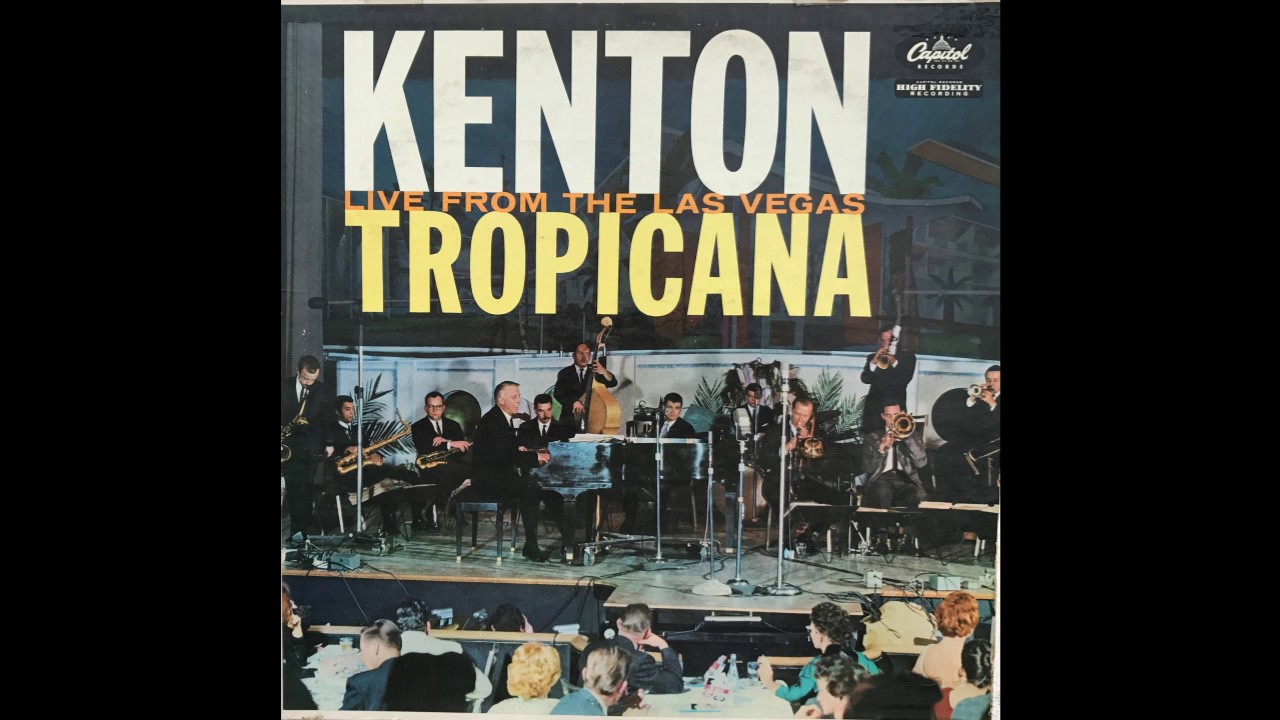 The End of a Love Affair -- Stan Kenton at the Tropicana