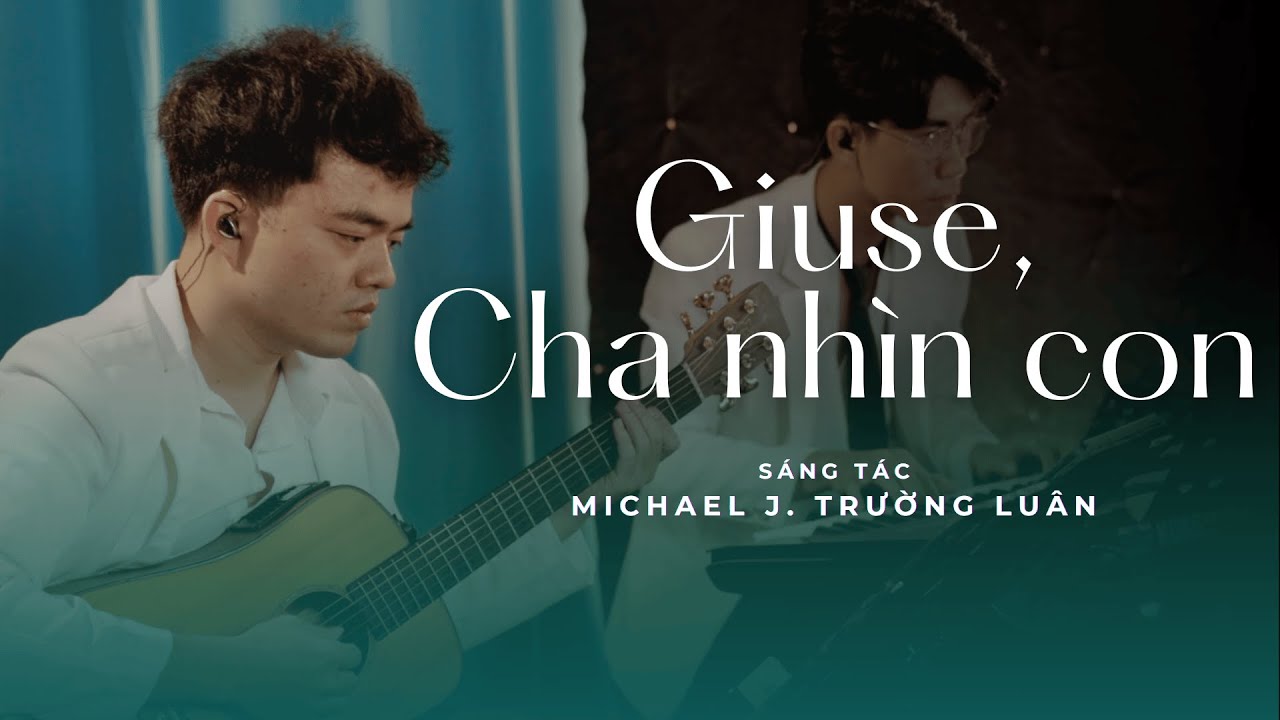 Giuse, Cha Nhìn Con | HOANH | Nguyện Khúc Cầu Sinh | Prod. HaDa