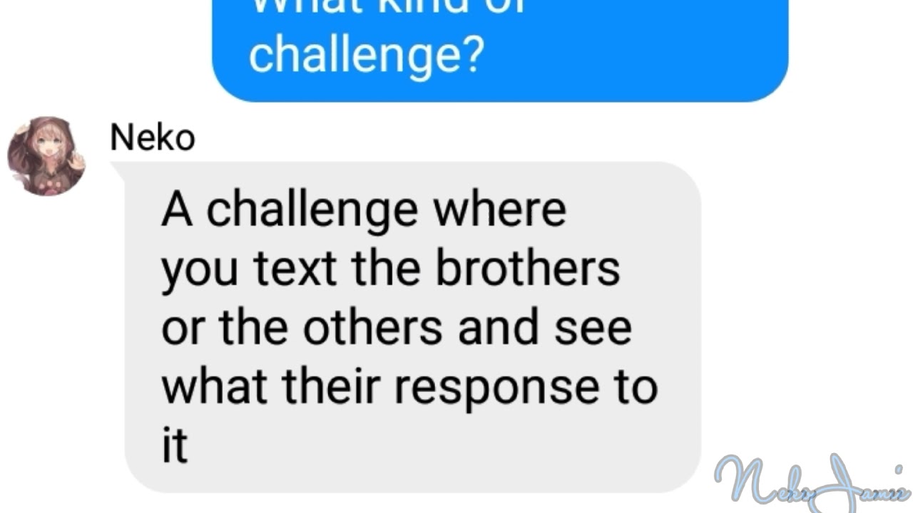 The Brothers Response to You Saying 