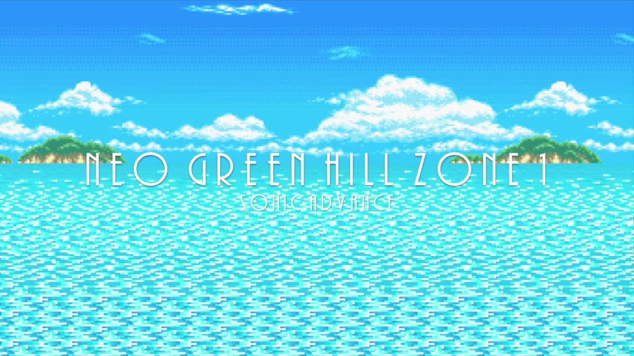 Neo Green Hill Zone Act 1 - Sonic Advance