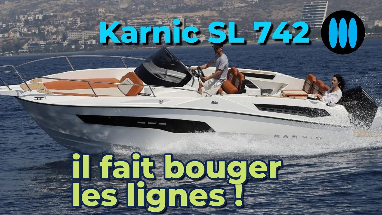 KARNIC SL 742 - une nouvelle référence sur le marché du bateau hors-bord