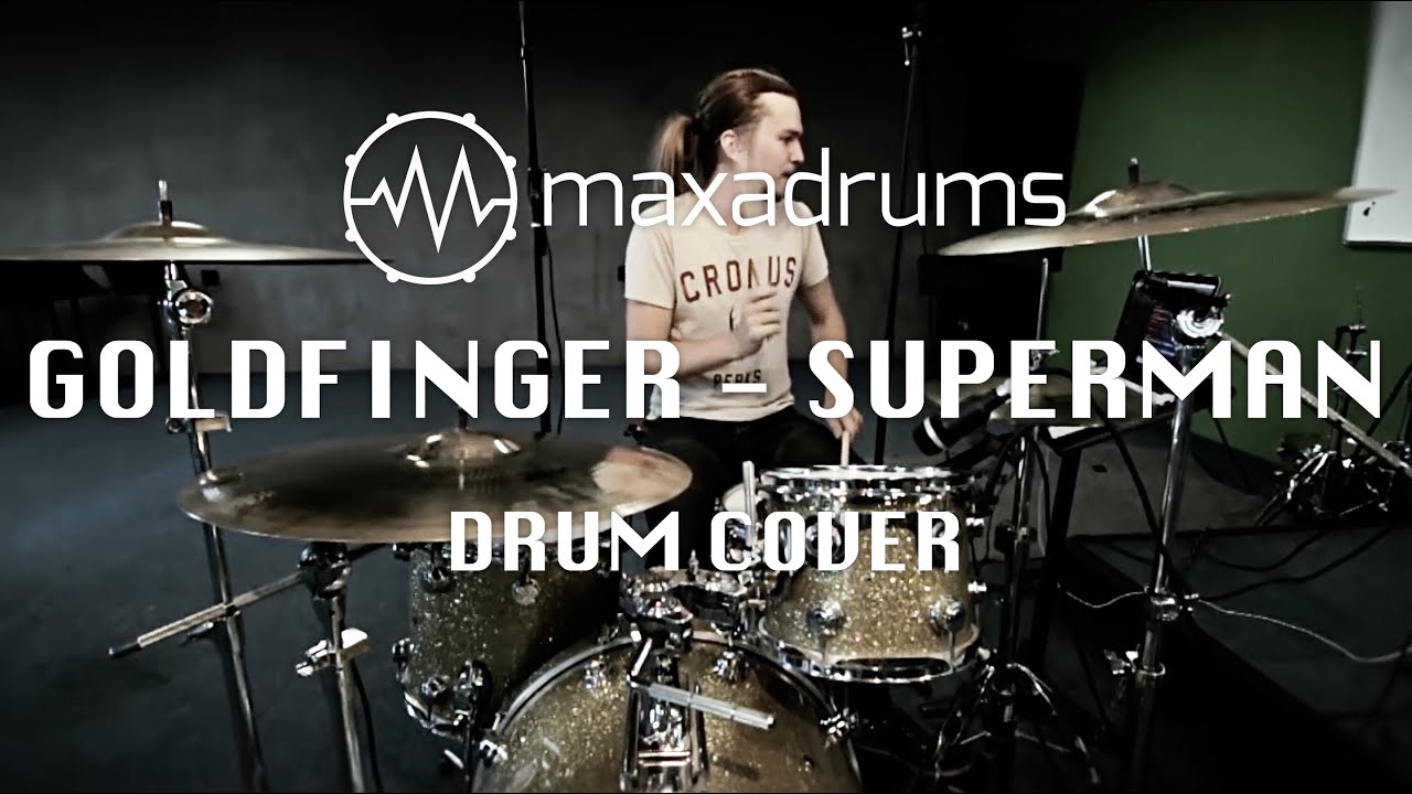 GOLDFINGER - SUPERMAN (Drum Cover)
