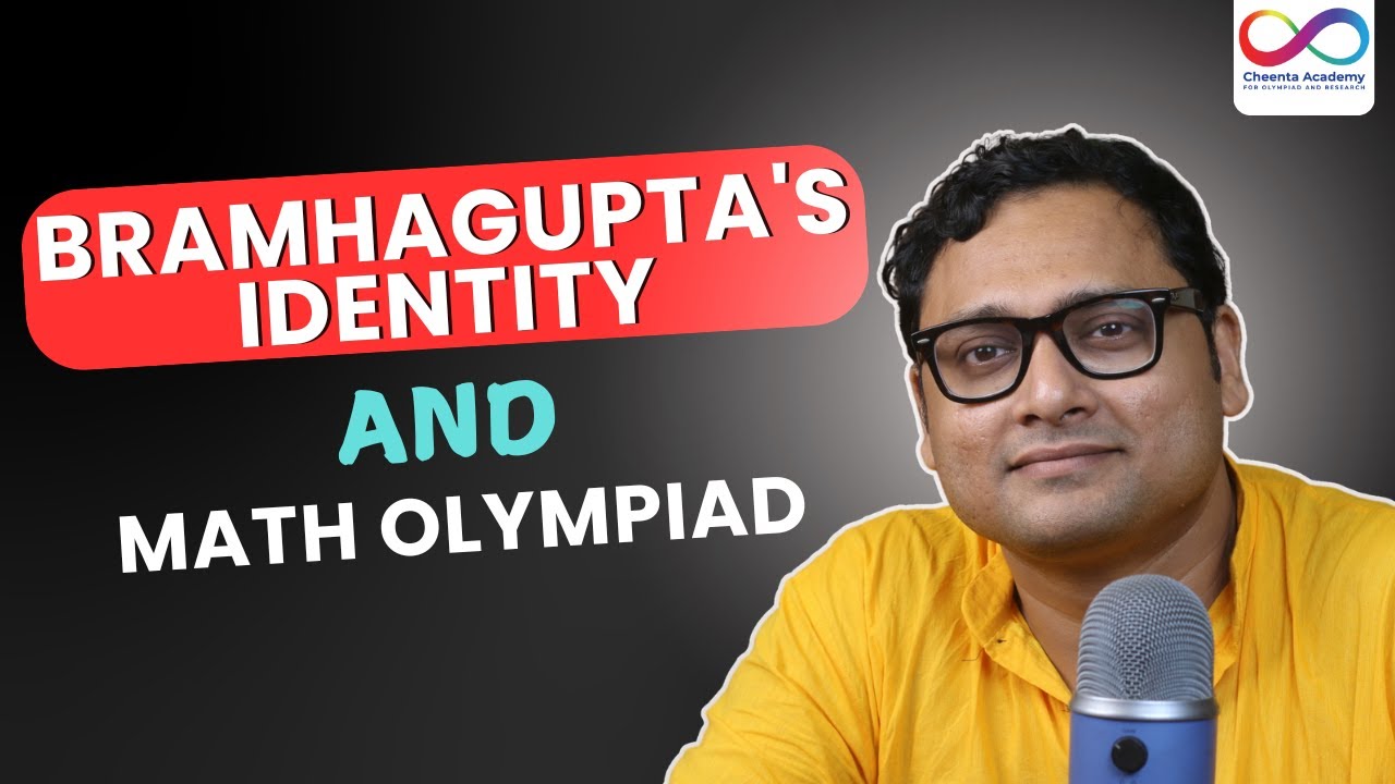 Bramhagupta's Identity and Math Olympiad Number Theory | Dr. Ashani Dasgupta | cheenta.com