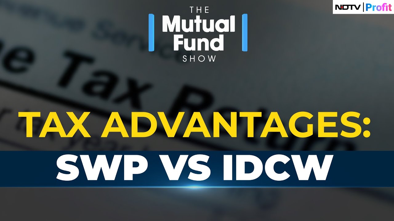IDCW Vs SWP: What's More Useful For You? | All You Need To Know On The Mutual Fund Show